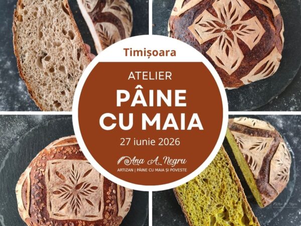 Timișoara - Atelier de pâine artizanală cu maia
